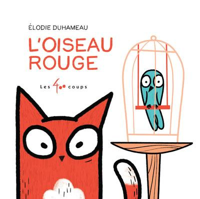 Emprunter L'oiseau rouge livre
