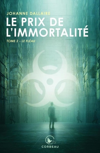 Emprunter Le prix de l'immortalité Tome 2 : Le fléau livre