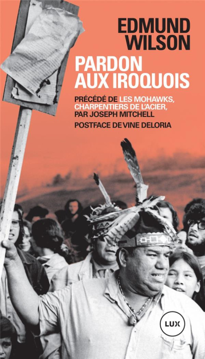 Emprunter Pardon aux Iroquois. Précédé de Les Mohawks, charpentiers de l'acier livre