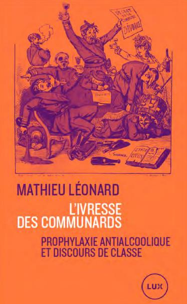 Emprunter L'ivresse des communards. Prophylaxie antialcoolique et discours de classe (1871-1914) livre
