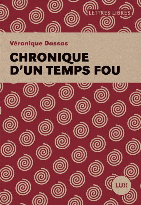 Emprunter Chroniques d'un temps fou livre