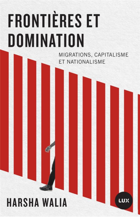 Emprunter Frontières et domination. Migrations, capitalisme et nationalisme livre