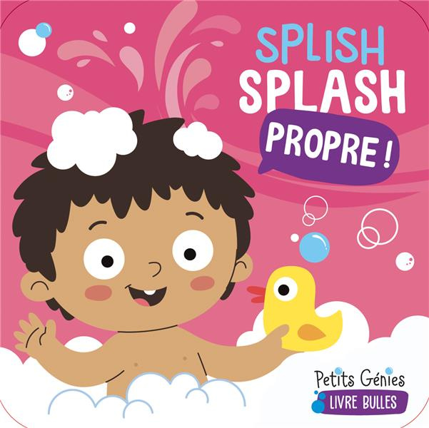 Emprunter Splish Splash Propre ! livre