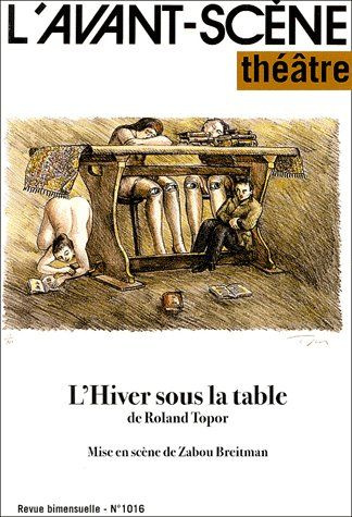 Emprunter L'Avant-Scène théâtre N° 1016 : L'hiver sous la table livre