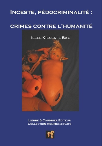 Emprunter Inceste, pédocriminalité. Crimes contre l'humanité livre