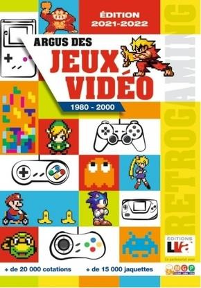 Emprunter Argus des jeux vidéo. 1980-2000, Edition 2021-2022 livre