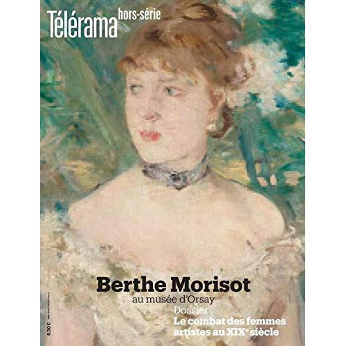Emprunter Télérama hors-série N° 219, juin 2019 : Berthe Morisot au Musée d'Orsay livre