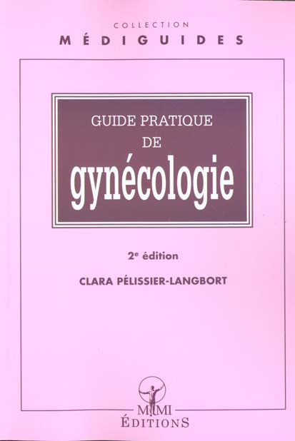 Emprunter Guide pratique de gynécologie. 2ème édition livre