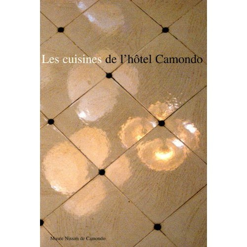 Emprunter Les Cuisines de l'hôtel Camondo livre