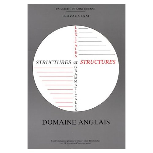 Emprunter Structures lexicales et grammaticales. Domaine anglais, communications présentées à l'Atelier de lin livre