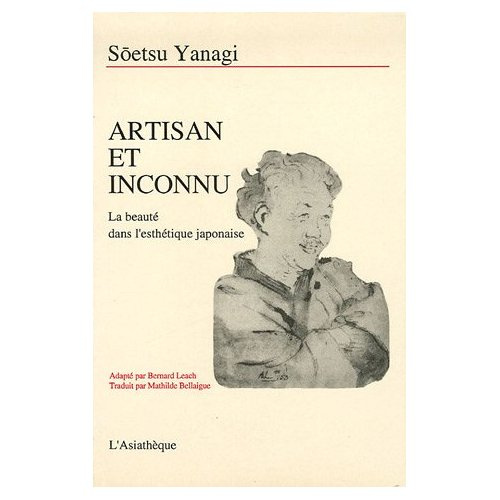 Emprunter Artisan et inconnu. La beauté dans l'esthétique japonaise livre