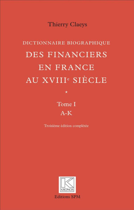 Emprunter Dictionnaire biographique des financiers en France au XVIIIe siècle. 2 volumes, 3e édition livre