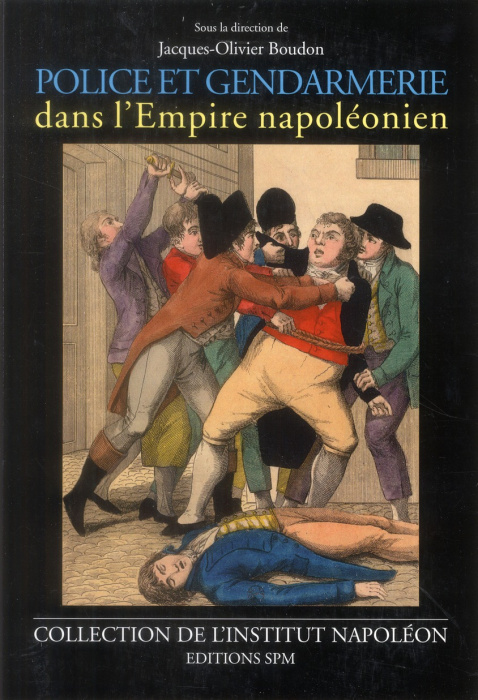 Emprunter Police et gendarmerie dans l'Empire napoléonien livre