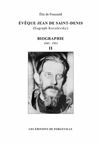 Emprunter Évêque Jean de Saint-Denis (Eugraph Kovalevsky) - biographie - 1945-1953 - tome 2 livre