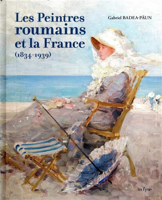 Emprunter Les peintres roumains et la France (1834-1939) livre