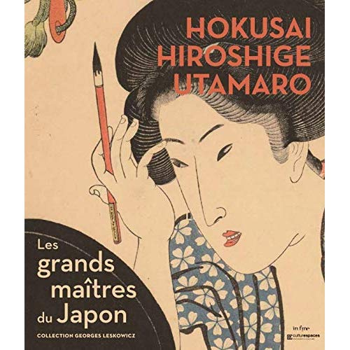 Emprunter Hokusai, Hiroshige, Utamaro. Les grands maitres du Japon, collection Georges Leskowicz livre