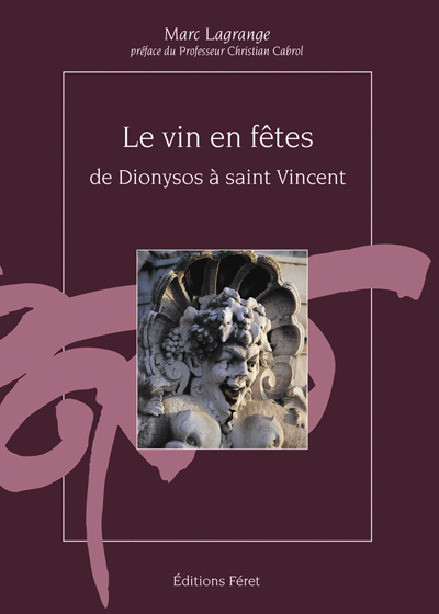 Emprunter Le vin en fêtes, de Dionysos à Saint-Vincent livre