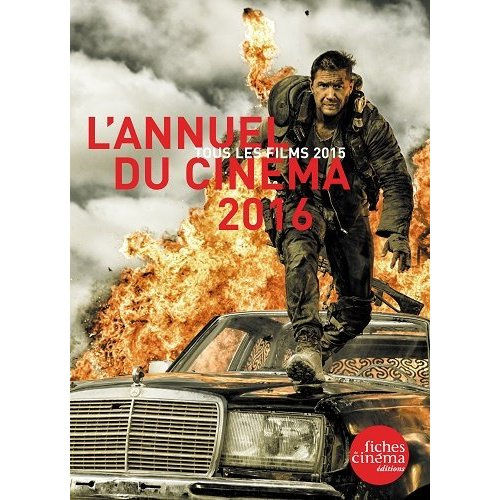 Emprunter L'annuel du cinéma. Tous les films 2015, Edition 2016 livre