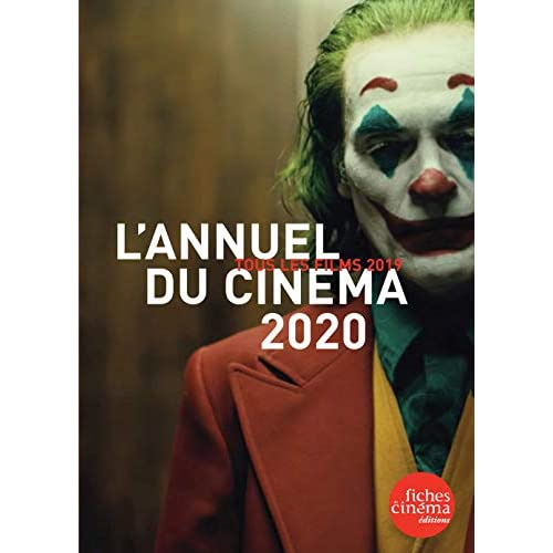 Emprunter L'annuel du cinéma. Tous les films 2019, Edition 2020 livre