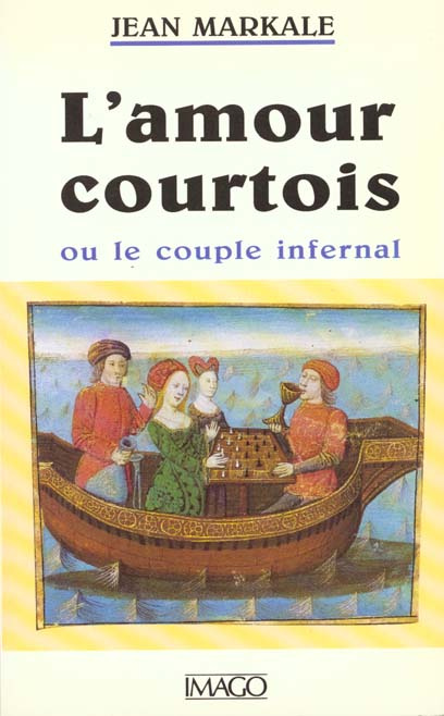 Emprunter L'Amour courtois ou le couple infernal livre