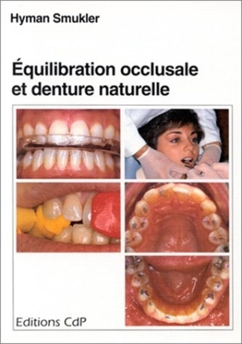 Emprunter Equilibration occlusale en denture naturelle. Logique et technique livre