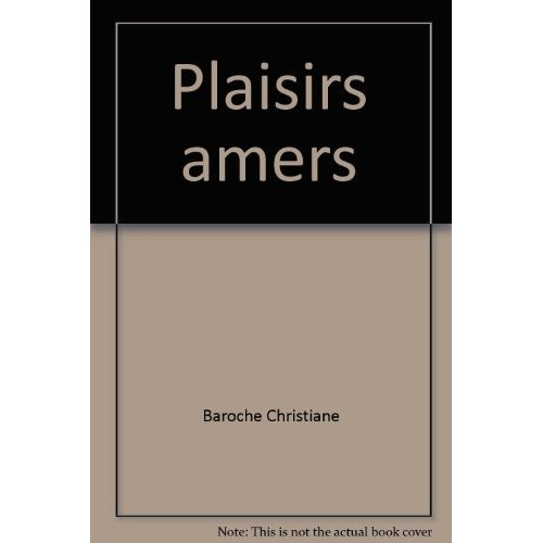 Emprunter Plaisirs amers livre
