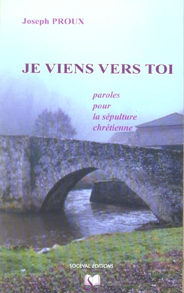 Emprunter JE VIENS VERS TOI - PAROLES POUR LA SEPULTURE CHRETIENNE livre