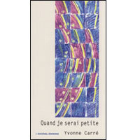 Emprunter QUAND JE SERAI PETITE - (BILLETS, TOME 2) livre