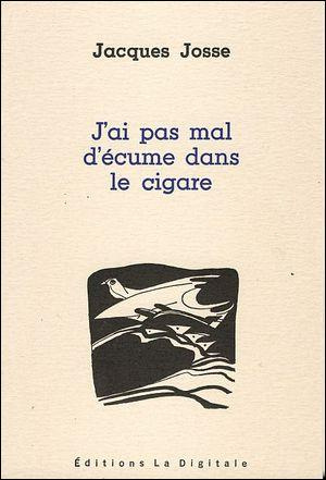 Emprunter J'ai pas mal d'écume dans le cigare livre