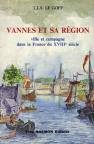 Emprunter VANNES ET SA REGION. Ville et campagne dans la France du XVIIIe siècle livre
