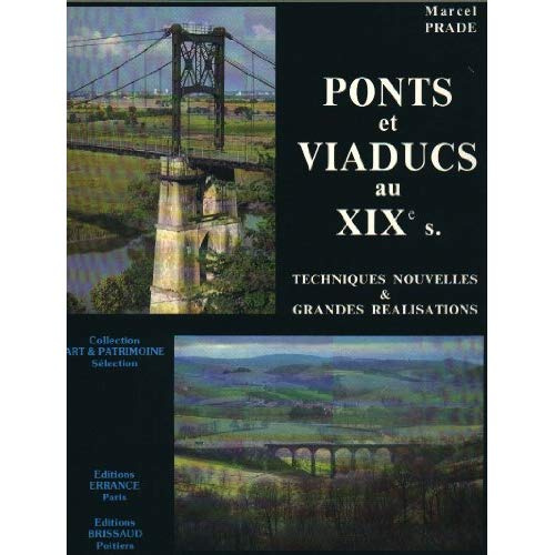 Emprunter Ponts et viaducs au XIXe siècle. Techniques nouvelles et grandes réalisations livre