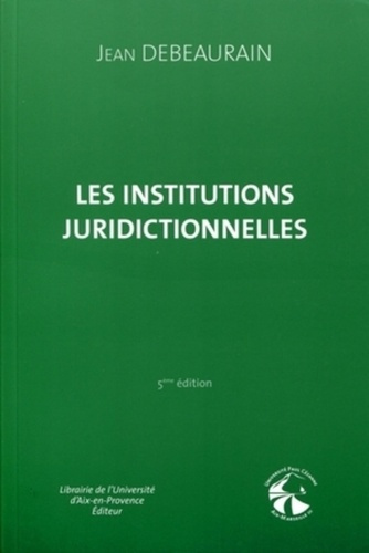 Emprunter Les institutions juridictionnelles livre