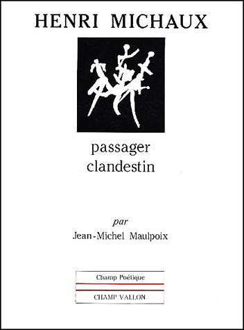 Emprunter Henri Michaux. Passager clandestin livre