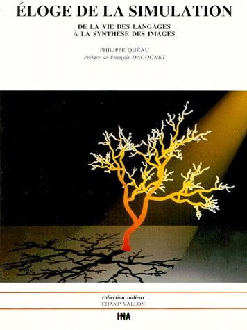 Emprunter Eloge de la simulation. De la vie des langages à la synthèse des images livre