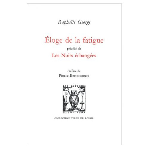 Emprunter Eloge de la fatigue précédé de Les Nuits échangées livre