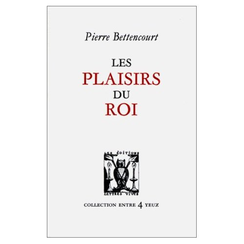 Emprunter Les Plaisirs du roi livre