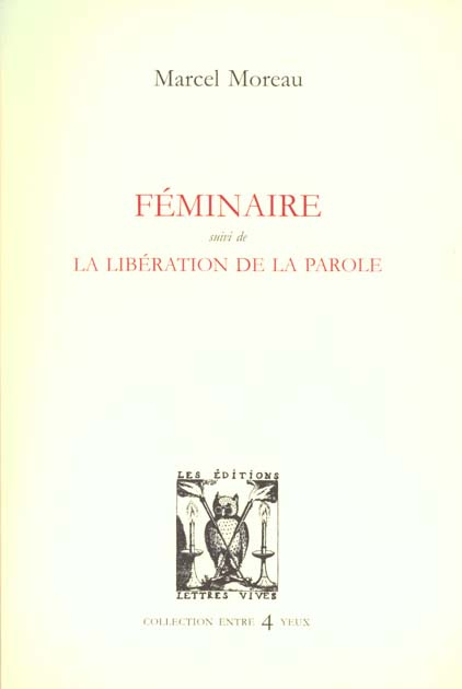 Emprunter Féminaire suivi de La libération de la parole livre