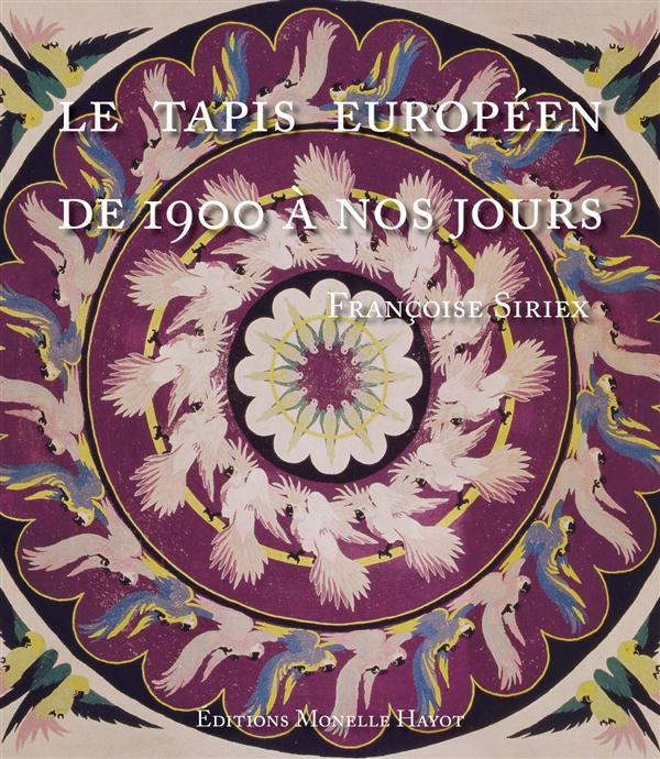 Emprunter Le Tapis européen de 1900 à nos jours livre