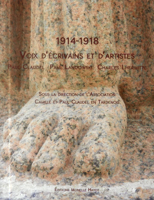 Emprunter 1914-1918 Voix d'écrivains et d'artistes. Paul Claudel, Paul Landowski, Charles Lhermitte livre