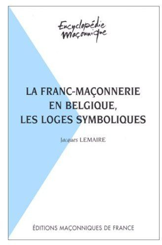 Emprunter FRANC-MACONNERIE EN BELGIQUE - LES LOGES SYMBOLIQUES livre