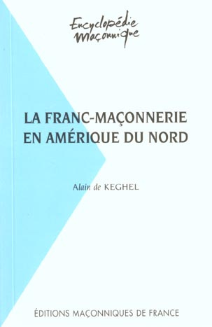Emprunter LA FRANC-MACONNERIE EN AMERIQUE DU NORD livre