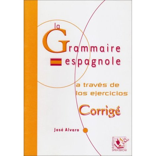 Emprunter La grammaire espagnole - a través de los ejercicios - corrigé livre