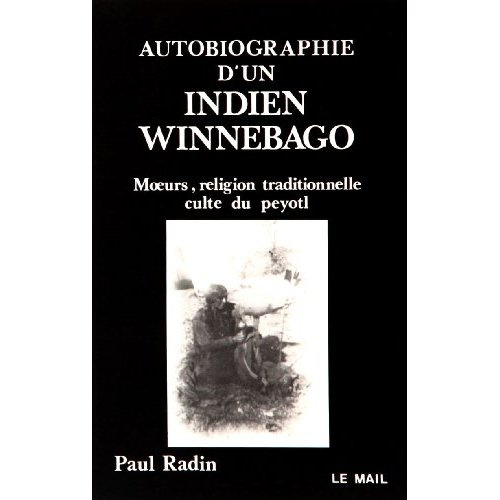 Emprunter AUTOBIOGRAPHIE D'UN INDIEN WINNEBAGO livre