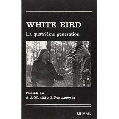 Emprunter White Bird. La quatrième génération livre