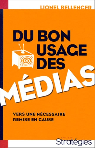 Emprunter DU BON USAGE DES MEDIAS livre