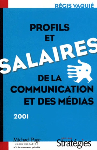 Emprunter Profils et salaires de la communication et des médias. Edition 2001 livre