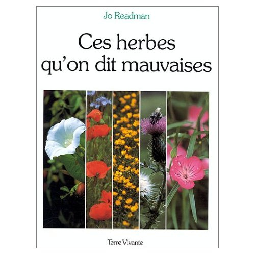 Emprunter Ces herbes qu'on dit mauvaises livre