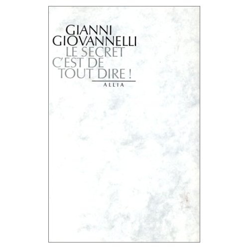 Emprunter LE SECRET C'EST DE TOUT DIRE livre