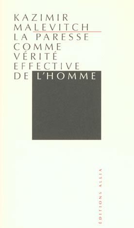 Emprunter La Paresse comme vérité effective de l'homme livre
