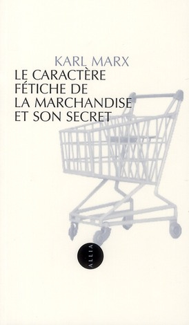 Emprunter Le caractère fétiche de la marchandise et son secret livre